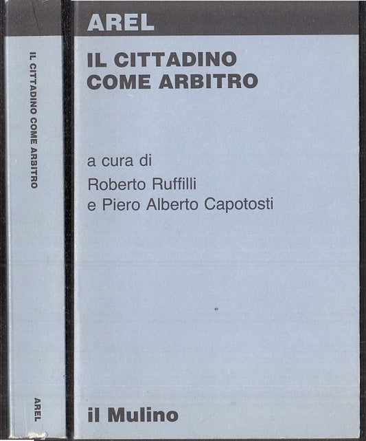 LS- IL CITTADINO COME ARBITRO - RUFFILLI- MULINO- RICHRCHE AREL-- 1988- B- XFS55