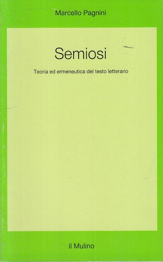 LS- SEMIOSI TEORIA E ERMENEUTICA TESTO LETTERARIO -- MULINO --- 1988 - B - ZFS24