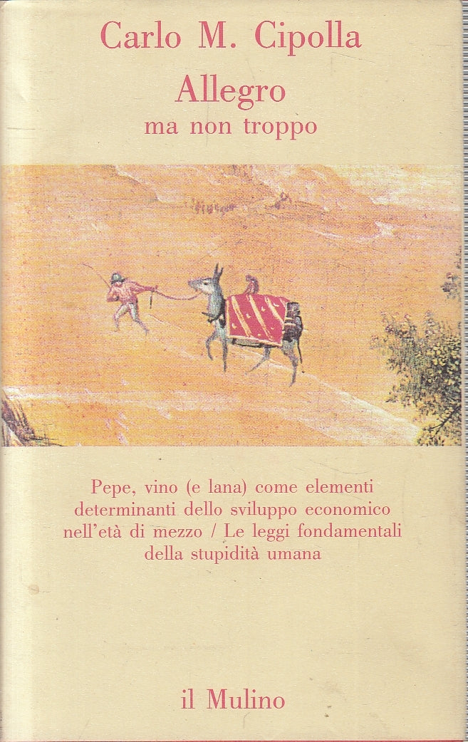 Allegro ma non troppo - Carlo Cipolla - Il Mulino Contrappunti - JXS133