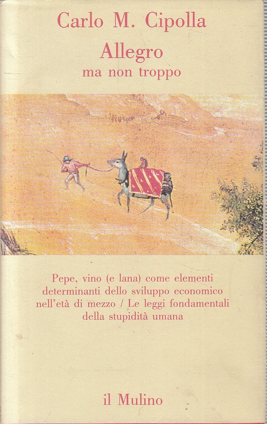 Allegro ma non troppo - Carlo Cipolla - Il Mulino Contrappunti - JXS133