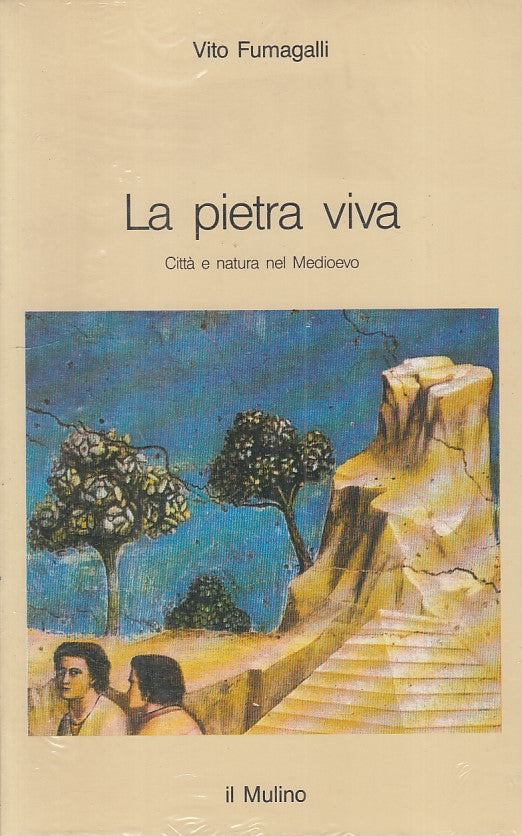 LS- LA PIETRA VIVA SIGILLATO - FUMAGALLI - MULINO --- 1988 - B - ZFS28