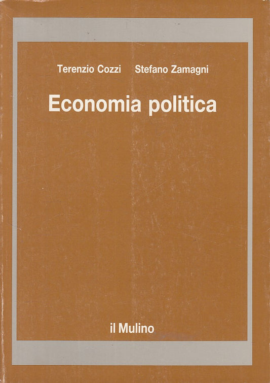 LZ- ECONOMIA POLITICA - COZZI ZAMAGNI - MULINO - STRUMENTI -- 1989 - B - YFS496
