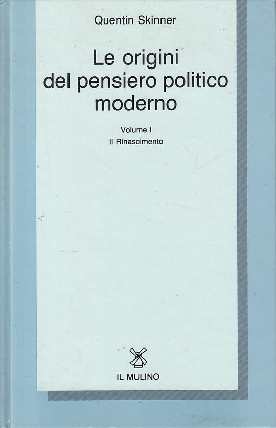 LS- ORIGINI PENSIERO POLITICO MODERNO 1 RINASCIMENTO-- MULINO--- 1989- C - ZFS30