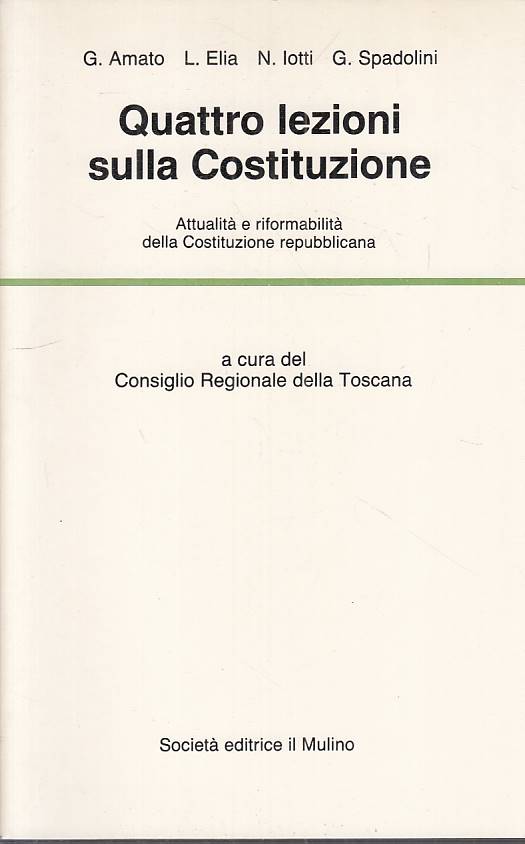LS- QUATTRO LEZIONI SULLA COSTITUZIONE -- MULINO - TEMI -- 1989 - B - YTS724