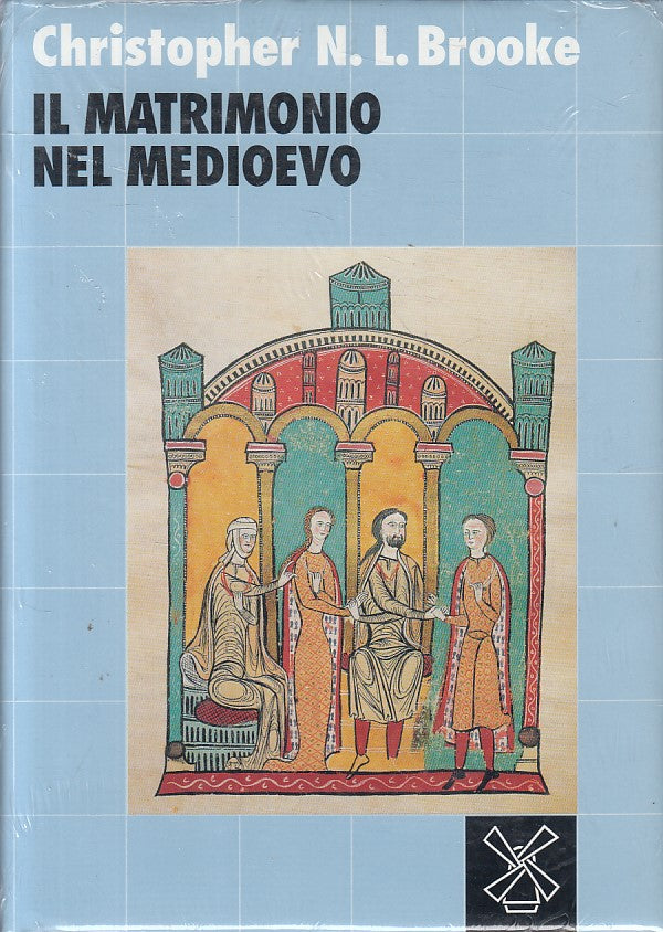 LS- IL MATRIMONIO NE MEDIOEVO SIGILLATO - BROOKE - MULINO --- 1991 - CS - ZFS190