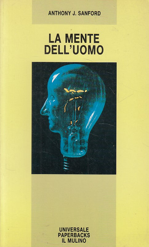 LZ- LA MENTE DEL'UOMO - ANTHONY J. SANFORD - MULINO - UPM -- 1987 - B - ZFS394
