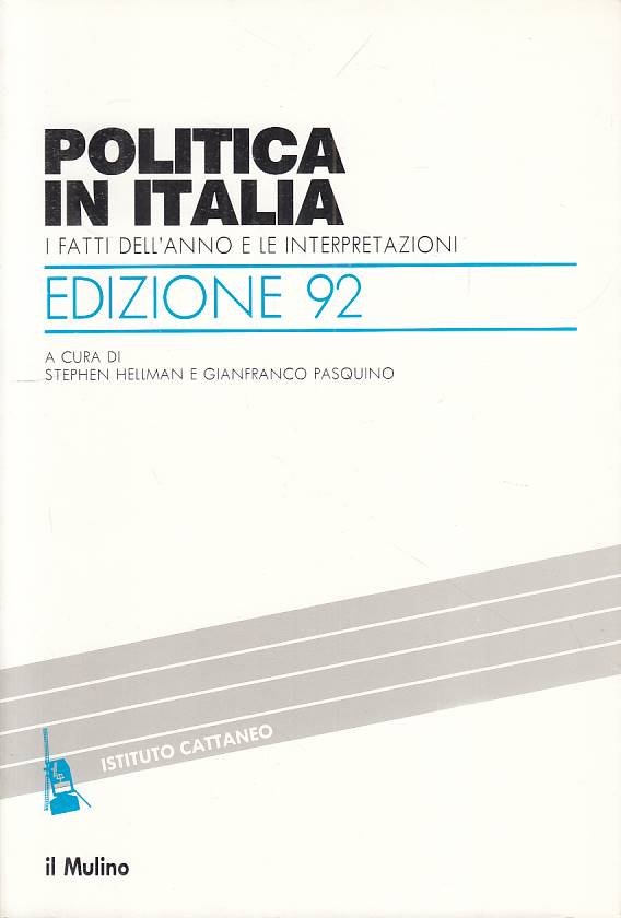 LS- POLITICA IN ITALIA FATTI E INTERPRETAZIONI -- MULINO --- 1992 - B - YTS1
