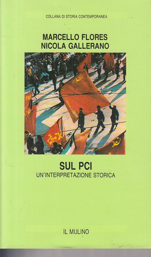 LS- SUL PCI - FLORES GALLERANO - MULINO - STORIA -- 1992 - BS - YFS581