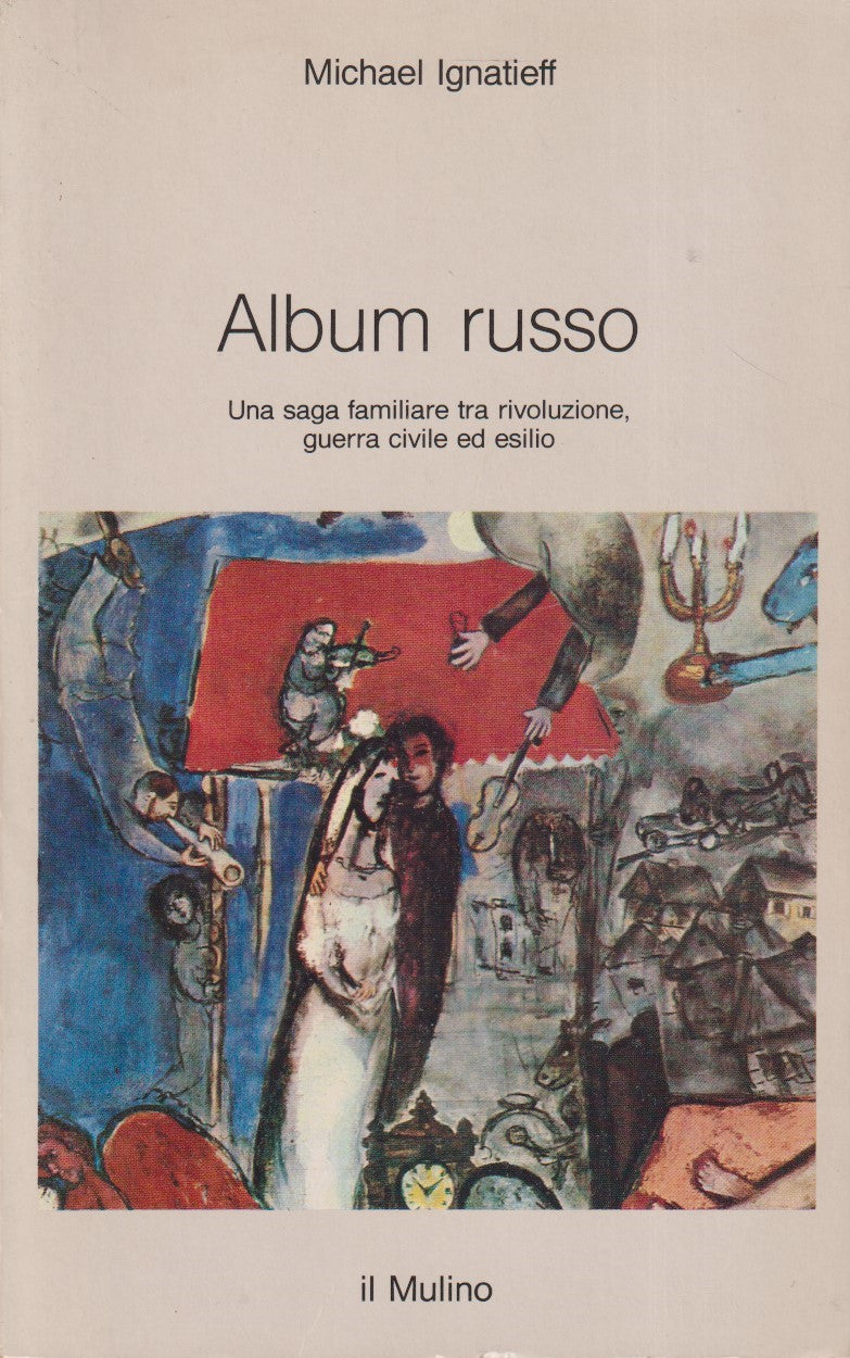 Album Russo - Michael Ignatieff - Mulino Intersezioni - ZFS57