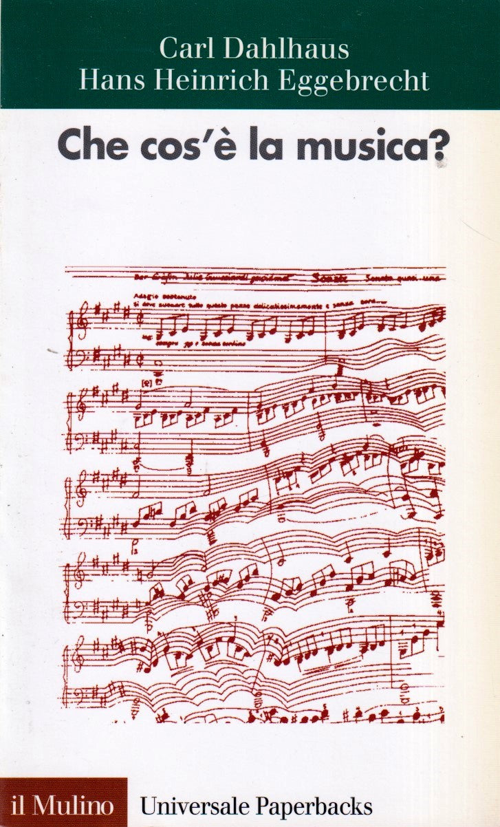 Che cos'e' la musica? - Dahlhaus Eggebrecht - Il Mulino Paperbacks - YFS373