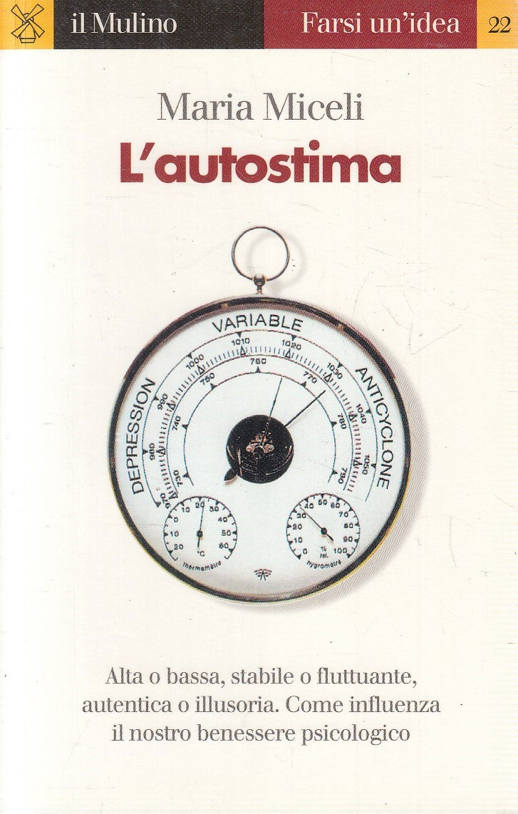 L'AUTOSTIMA - MARIA MICELI - MULINO FARSI UN'IDEA - B - JXS227
