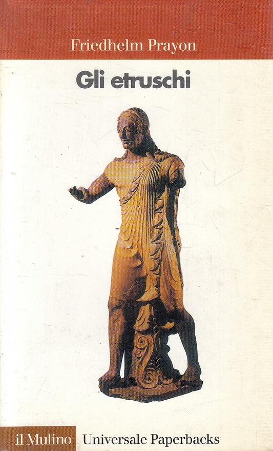 LN2- GLI ETRUSCHI - FRIEDHELM PRAYON - MULINO UNIVERSALE - B - JXS227
