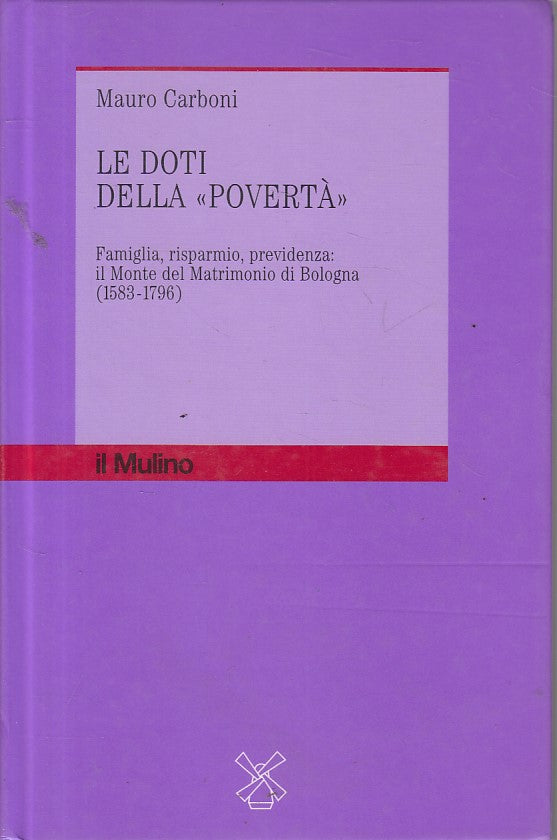 LS- LE DOTI DELLA POVERTA' - MAURO CARBONI - MULINO --- 1999 - C - ZFS179