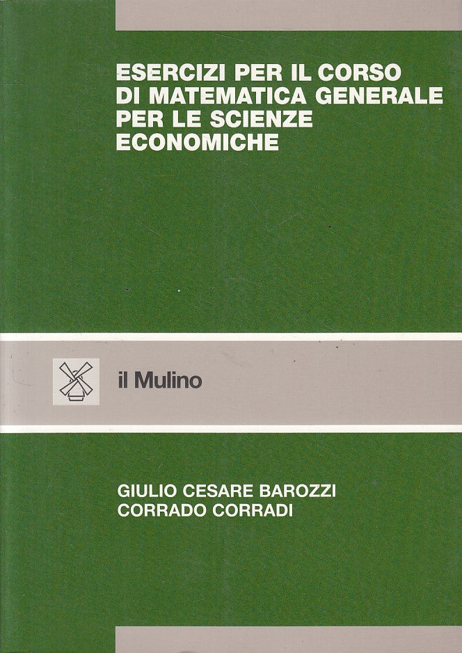 LZ- ESERCIZI CORSO MATEMATICA GENERALE SCIENZE -- MULINO--- 1989 - B - YFS326