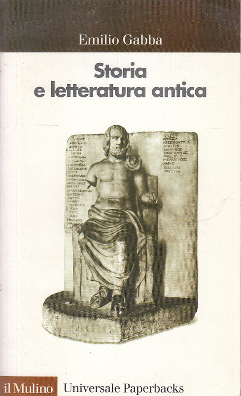 LS- STORIA E LETTERATURA ANTICA - GABBA- IL MULINO- PAPERBACKS-- 2001- B- ZFS157