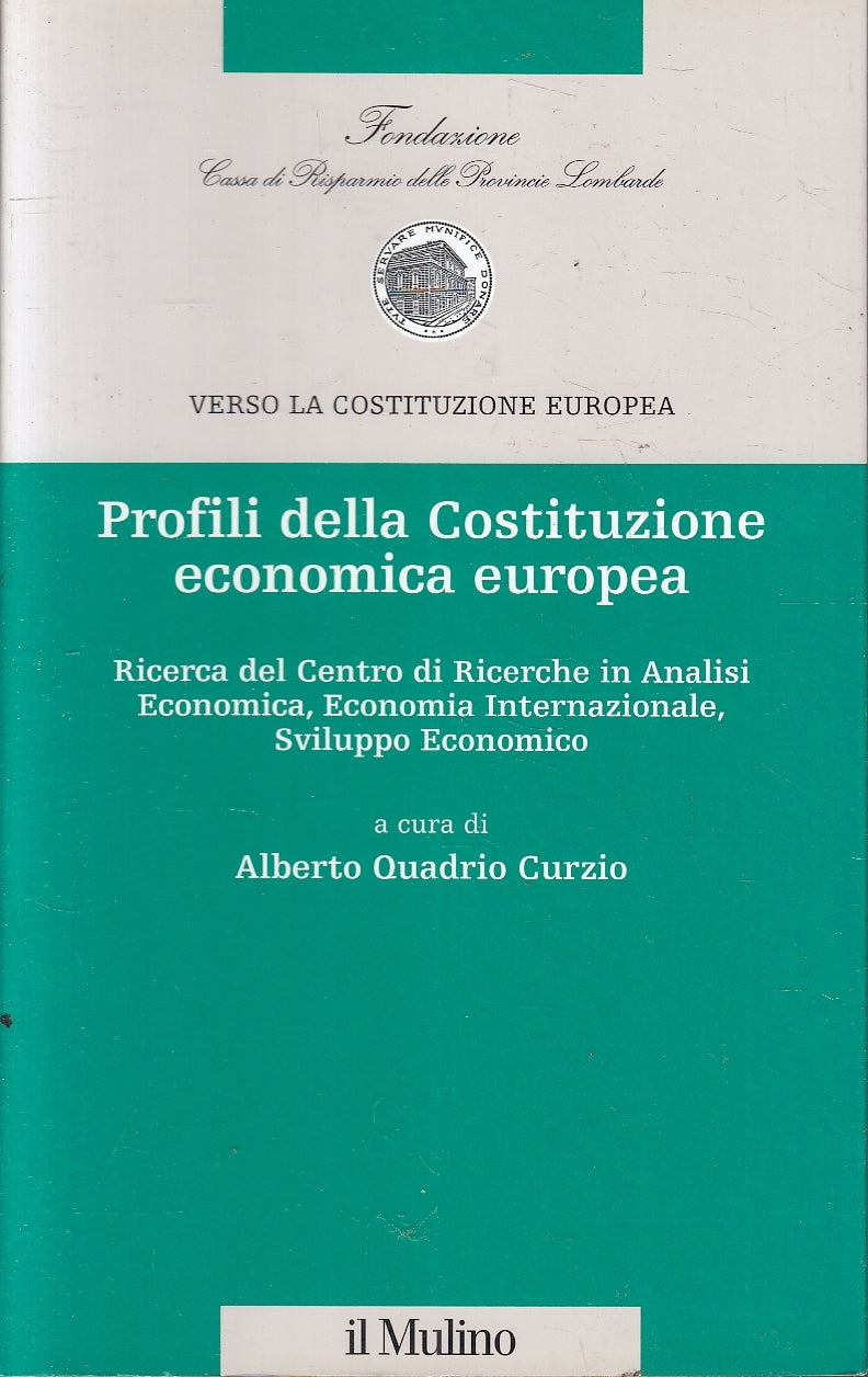 LS- VERSO LA COSTITUZIONE EUROPEA PROFILI COSTITUZIONE ECONOMICA- MULINO- YFS155
