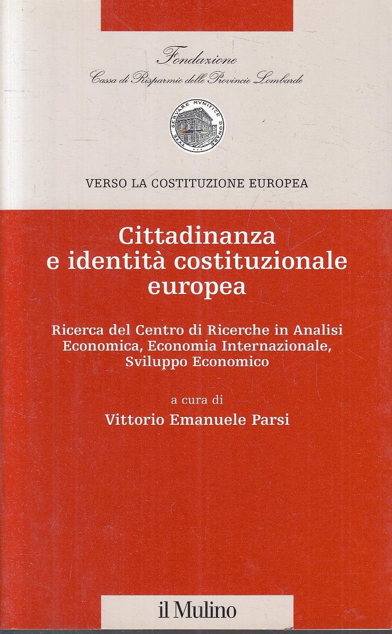 LS- VERSO LA COSTITUZIONE EUROPEA CITTADINANZA E IDENTITA' - IL MULINO- YFS153