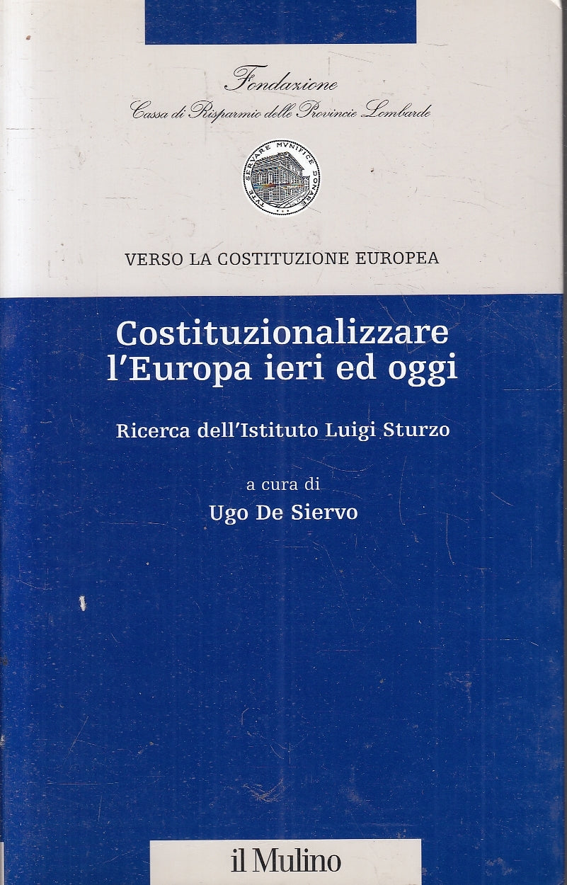 LS- VERSO LA COSTITUZIONE EUROPEA L'EUROPA DI IERI ED OGGI - IL MULINO - YFS155