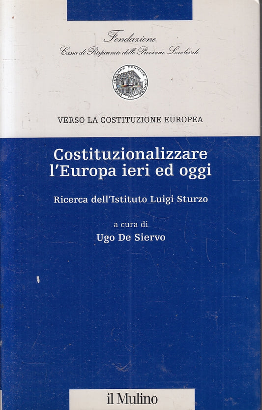 LS- VERSO LA COSTITUZIONE EUROPEA L'EUROPA DI IERI ED OGGI - IL MULINO - YFS155