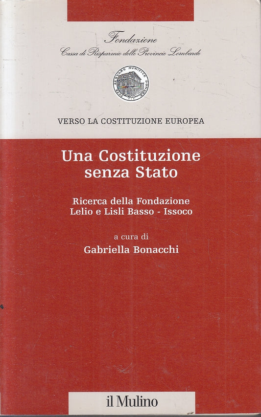 LS- VERSO LA COSTITUZIONE EUROPEA UNA COSTITUZIONE SENZA STATO - MULINO - YFS155