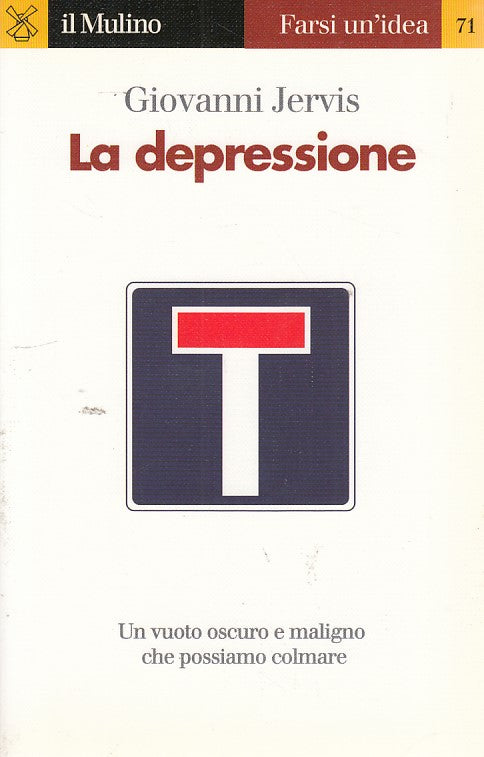 LZ- LA DEPRESSIONE- JERVIS- IL MULINO- FARSI UN'IDEA 71-- 2002- B- ZDS165