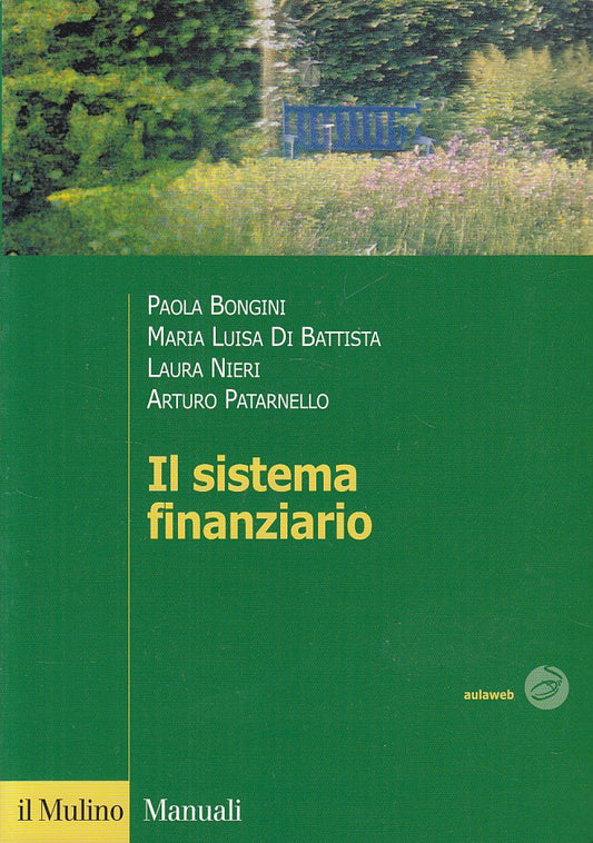 LZ- IL SISTEMA FINANZIARIO -- MULINO - MANUALI ECONOMIA -- 2004 - B - YDS516