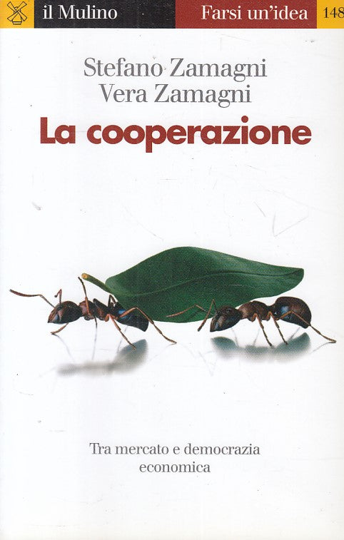 LS- COOPERAZIONE TRA MERCATO E DEMOCRAZIA ECONOMICA-- MULINO--- 2008- B - YFS413