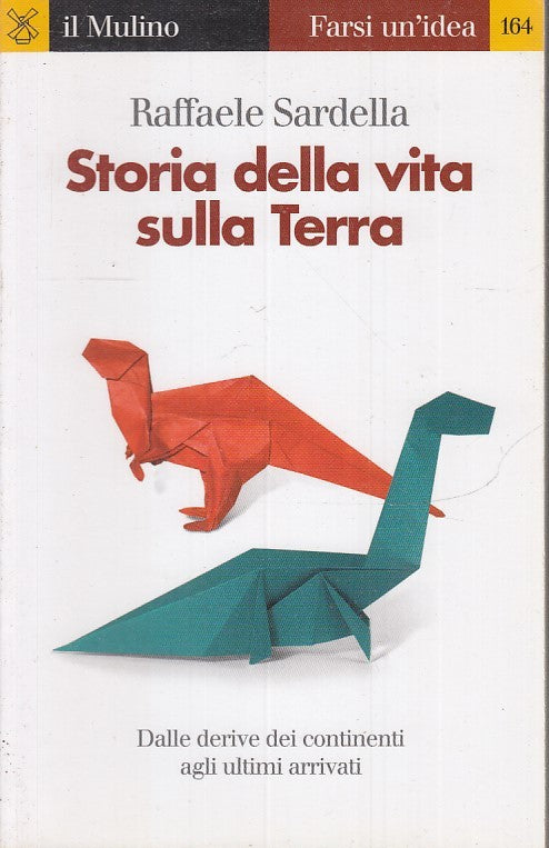 LS- STORIA DELLA VITA SULLA TERRA - SARDELLA - IL MULINO --- 2009 - B - ZFS157