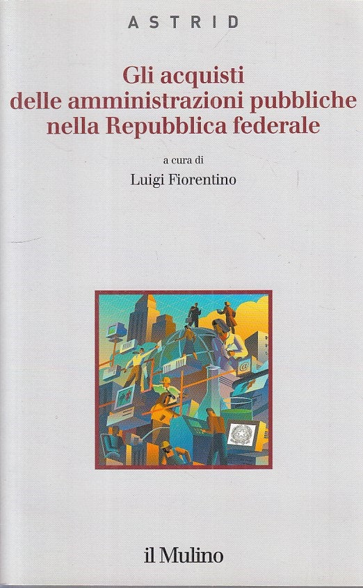 LZ- ACQUISTI AMMINISTRAZIONI PUBBLICHE REPUBBLICA-- MULINO --- 2011 - B - YFS271