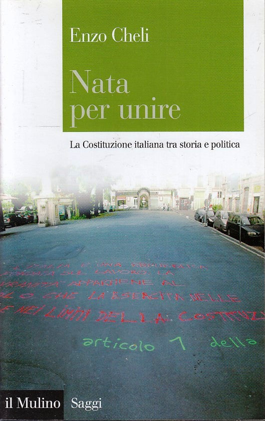 LZ- NATA PER UNIRE - ENZO CHELI - IL MULINO - SAGGI -- 2012- B- ZFS148