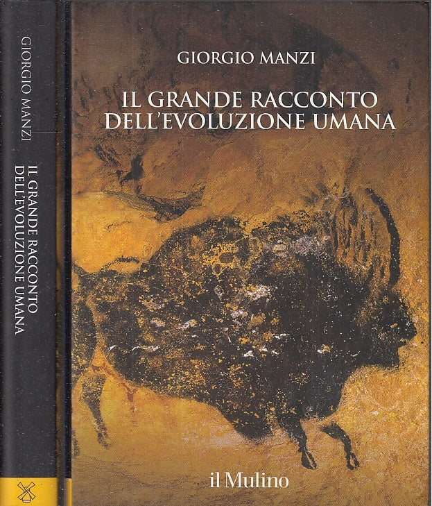 LS- IL GRANDE RACCONTO DELL'EVOLUZIONE UMANA- MANZI- IL MULINO--- 2013- C- XFS85