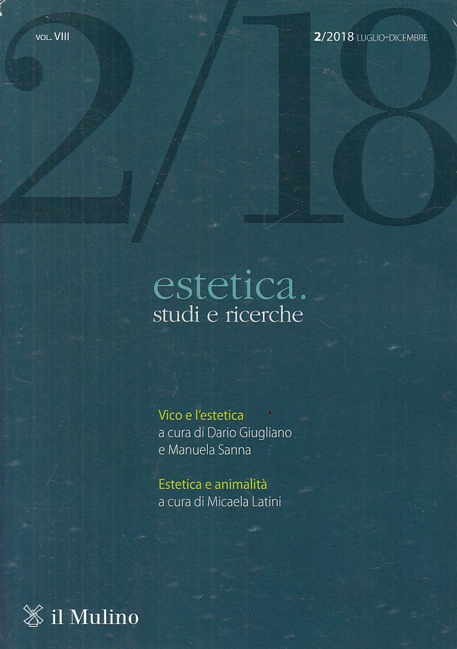 LZ- ESTETICA STUDI E RICERCHE VOL.VIII 2/2018 -- MULINO --- 2018 - B - YFS567