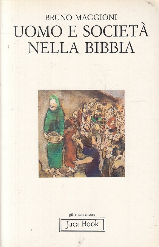 LD- UOMO E SOCIETA' NELLA BIBBIA - BRUNO MAGGIONI - JACA BOOK--- 1987- B- XFS