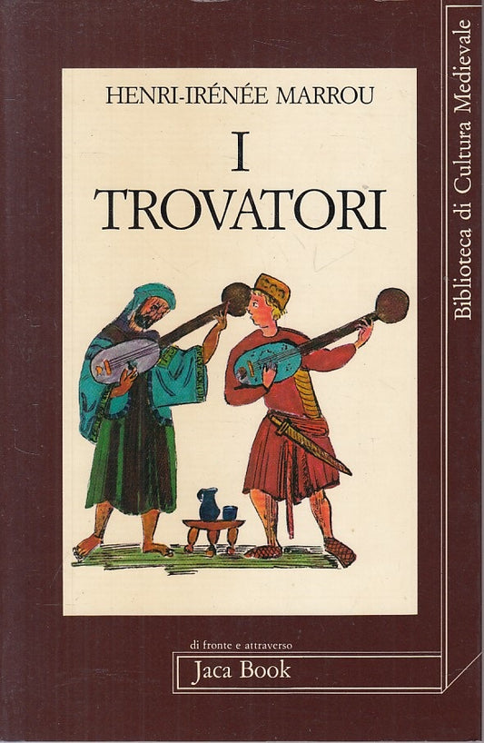 LS- I TROVATORI - MARROU - JACA BOOK - DI FRONTE E ATTRAVERSO-- 1983 - B - ZFS26