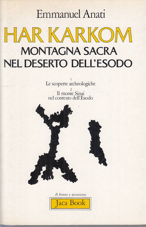 LS- HAR KARKOM MONTAGNA SACRA DESERTO ESODO- ANATI- JACA BOOK--- 1984- B- ZFS159