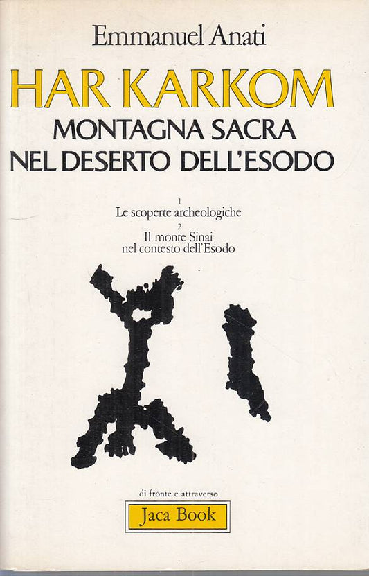 LS- HAR KARKOM MONTAGNA SACRA DESERTO ESODO- ANATI- JACA BOOK--- 1984- B- ZFS159