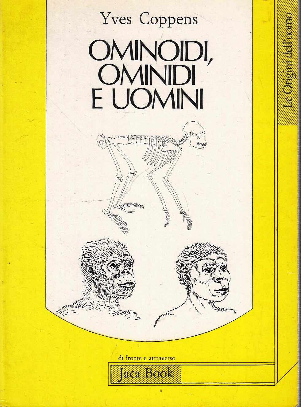 LS- OMINOIDI OMINIDI E UOMINI - YVES COPPENS - JACA BOOK --- 1998 - B - XFS