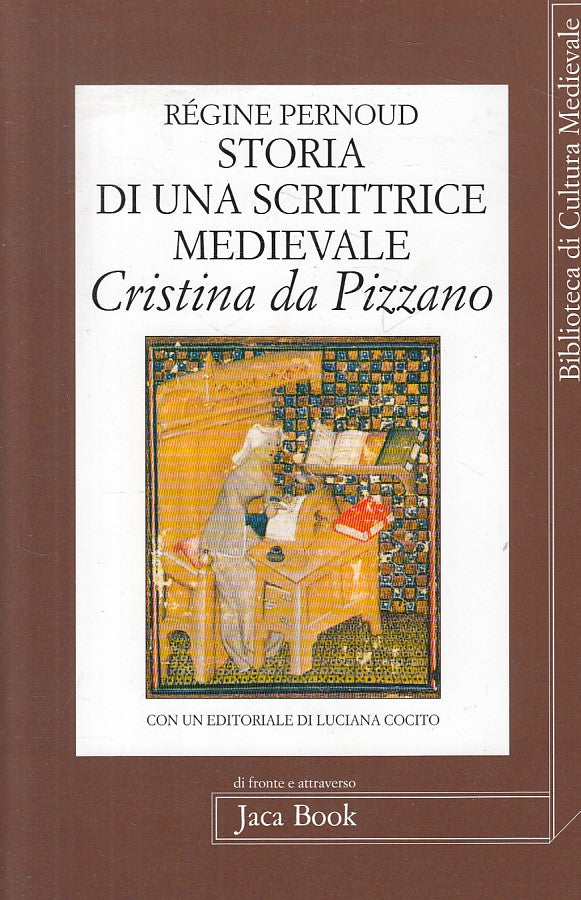 LS- STORIA SCRITTRICE MEDIEVALE CRISTINA PIZZANO-- JACA BOOK--- 1996 - B - ZFS55