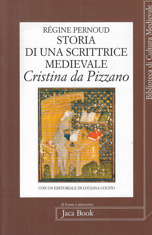LS- STORIA SCRITTRICE MEDIEVALE CRISTINA PIZZANO-- JACA BOOK--- 1996 - B - ZFS55
