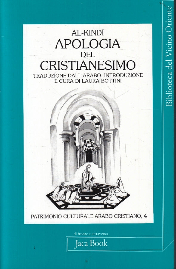 LD- APOLOGIA DEL CRISTIANESIMO - AL KINDI - JACA BOOK --- 1998 - B - XFS