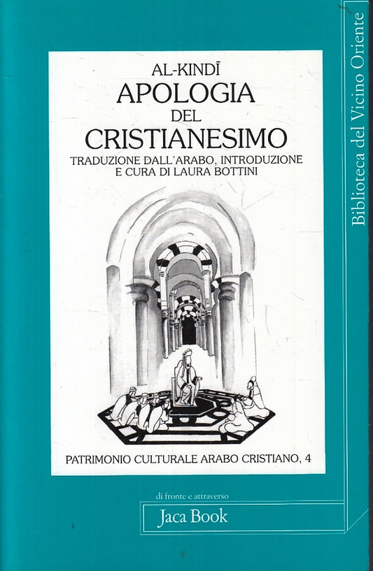 LD- APOLOGIA DEL CRISTIANESIMO - AL KINDI - JACA BOOK --- 1998 - B - XFS