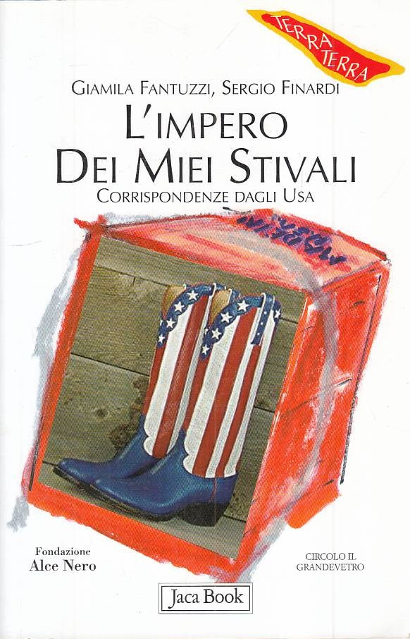 LS- L'IMPERO DEI MIEI STIVALI- FANTUZZI FINARDI- JACA BOOK --- 2005 - B - YFS198