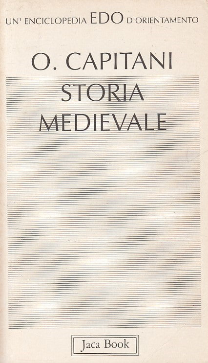LS- STORIA MEDIEVALE - OVIDIO CAPITANI - JACA BOOK - EDO -- 1992 - B - YDS176