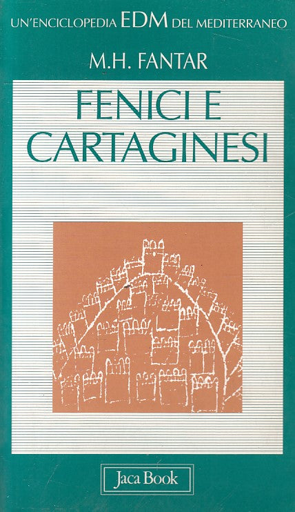 LS- FENICI E CARTAGINESI - FANTAR - JACA BOOK - EDO - 1a ED.- 1997 - B - ZFS66