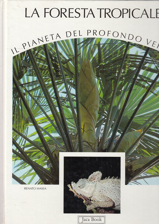 LZ- IL PIANETA DEL PROFONDO VERDE - RENATO MASSA - JACA BOOK --- 1995- C- YFS551