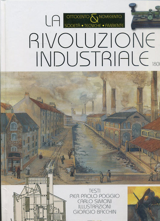 LS- LA RIVOLUZIONE INDUSTRIALE - POGGIO BACCHIN - JACA BOOK --- 2001 - C- ZFS368