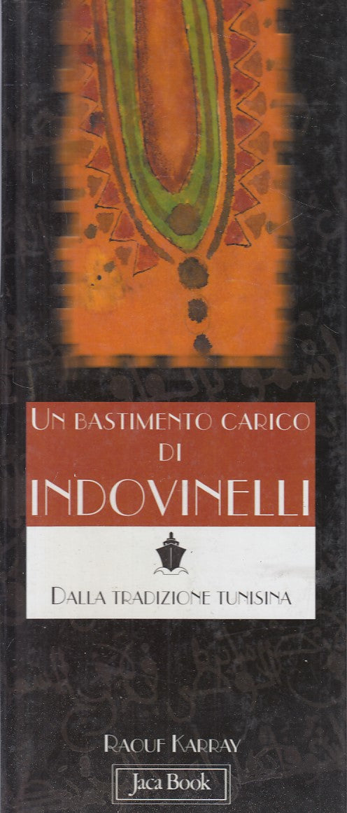 Un bastimento carico di indovinelli tradizione tunisina - Karray - Jaca - ZFS103