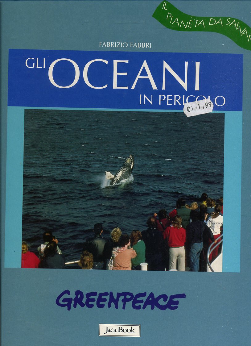 LZ- GLI OCEANI IN PERICOLO - FABBRI - JACA BOOK --- 2003 - C - YDS559