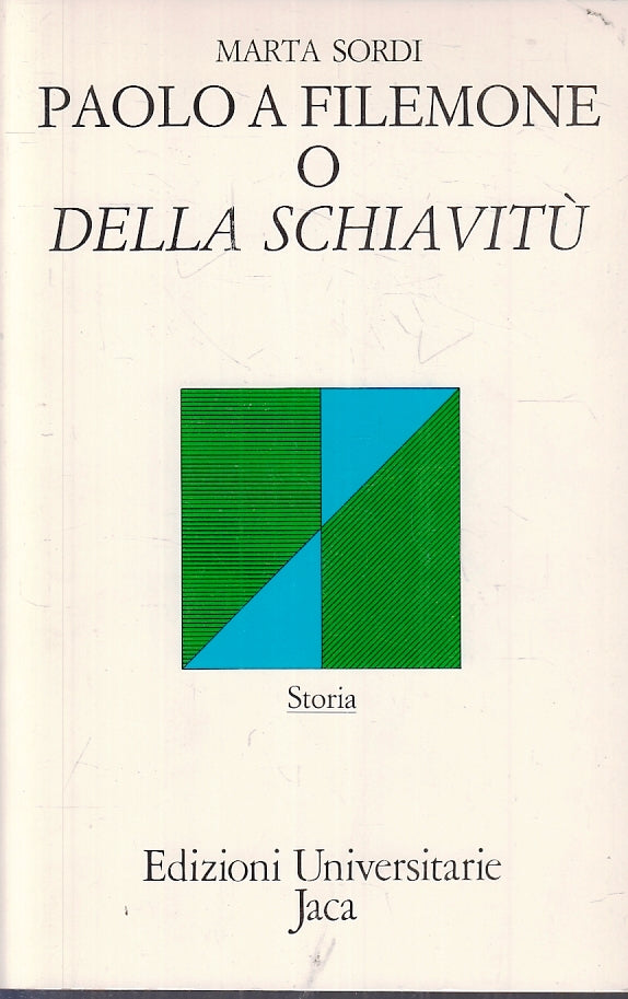 LD- PAOLO A FILEMONE O DELLA SCHIAVITU' - MARTA SORDI - JACA --- 1987 - B - XFS