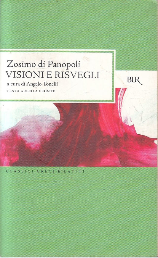 LN- VISIONI E RISVEGLI GRECO A FRONTE- ZOSIMO DI PANOPOLI- BUR--- 2004- B-YFS185